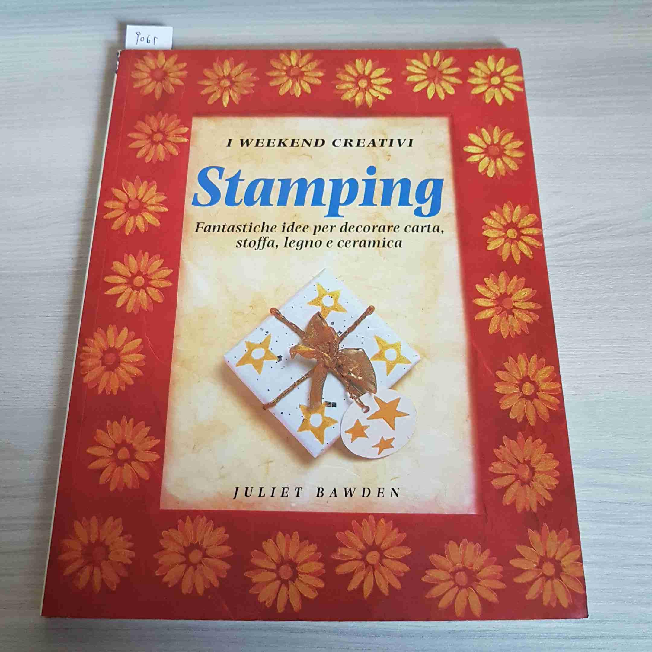 Stamping. Fantastiche idee per decorare carta, stoffa, legno e ceramica. Ediz. illustrata (Weekend creativi) Hobbies & Crafts