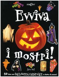 Evviva i mostri! Ediz. illustrata (Grandi libri per ragazzi) Children's books