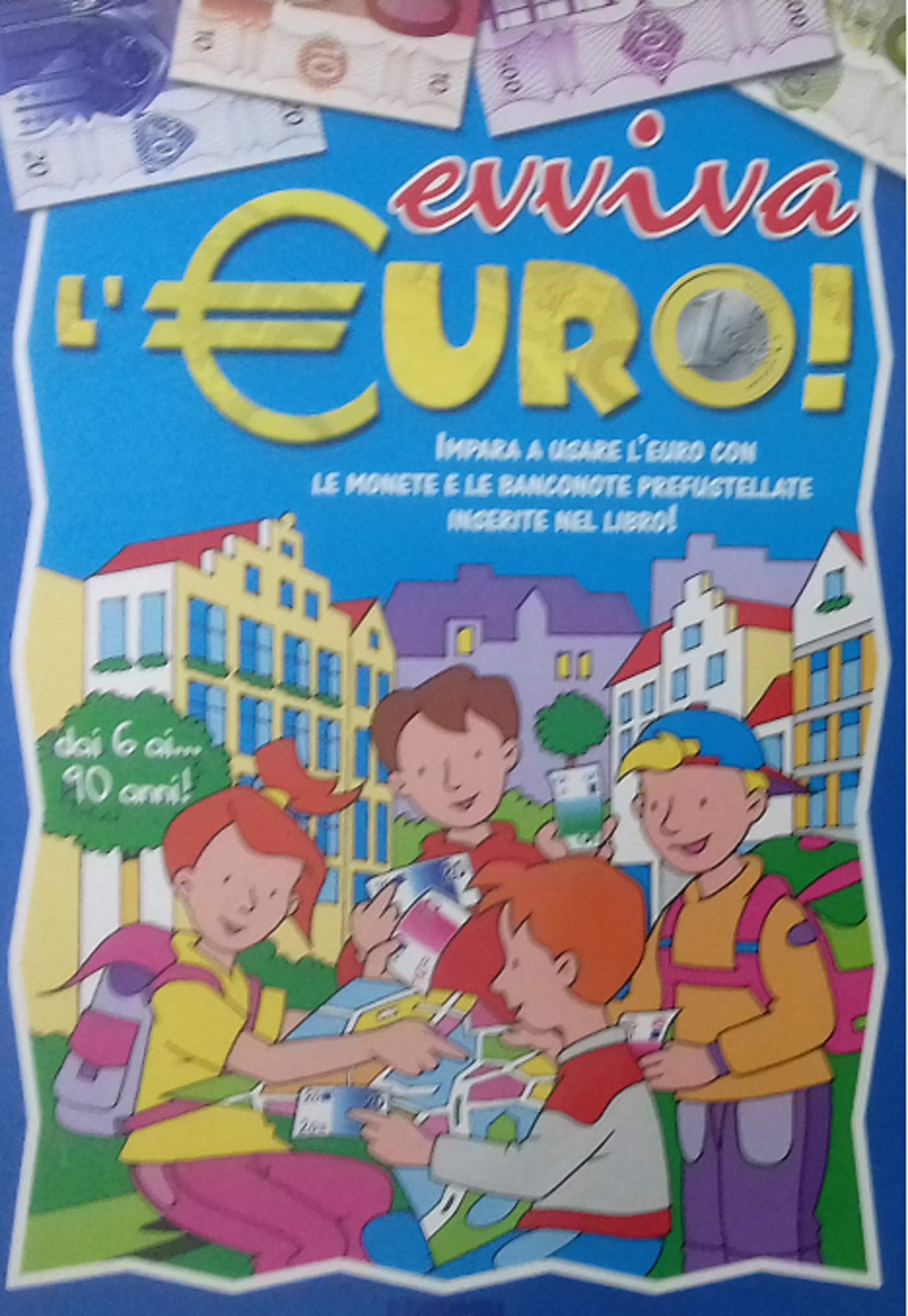 Evviva l'euro. Ediz. illustrata Children's books