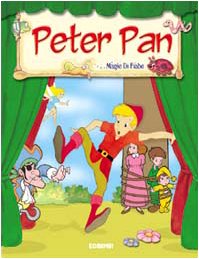 Peter Pan. Ediz. illustrata (Magie di fiabe) Children's books
