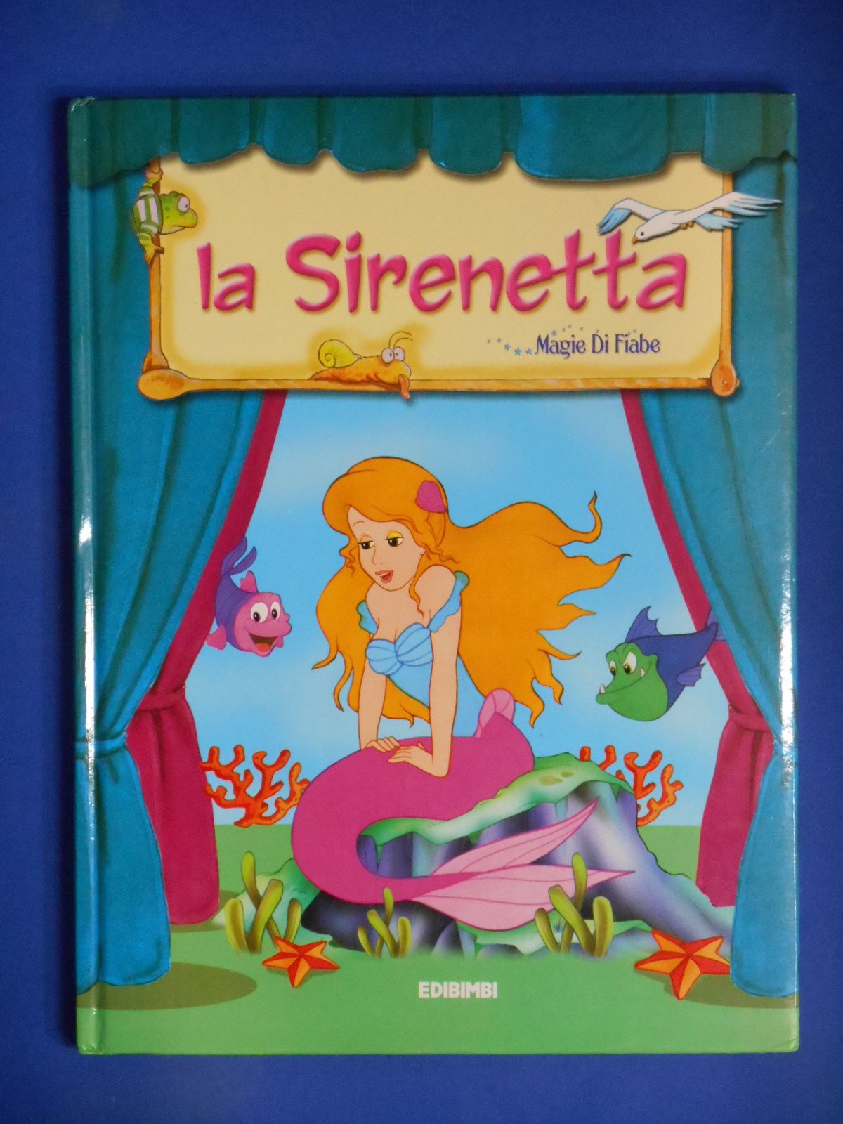 La sirenetta. Ediz. illustrata (Magie di fiabe) Fairy Tales & Legends