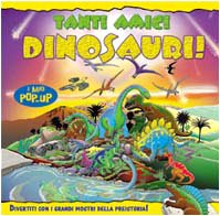 Tanti amici dinosauri! Ediz. illustrata (I miei pop up) Tiptoi & Games