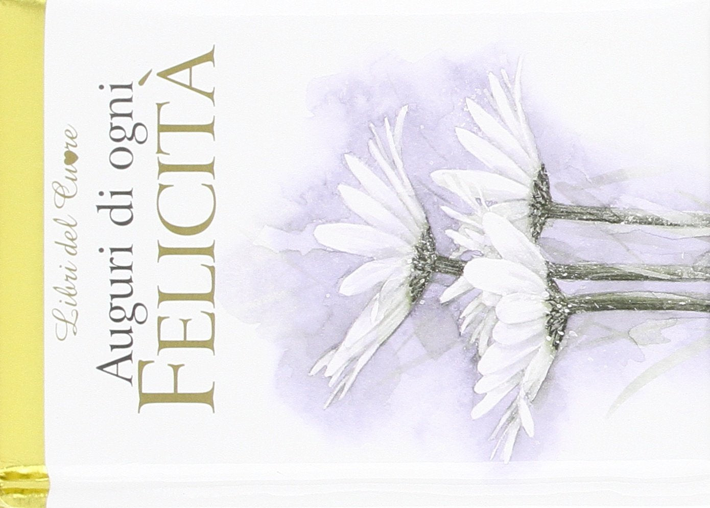Auguri di ogni felicità book