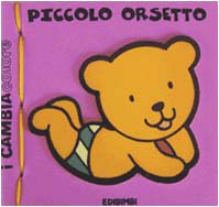 Piccolo orsetto. Ediz. illustrata (I libri bagno cambiacolore) Parents & Children