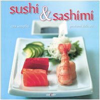 Sushi e sashimi. Ediz. illustrata (Ricette d'autore) Leisure, Home & Garden