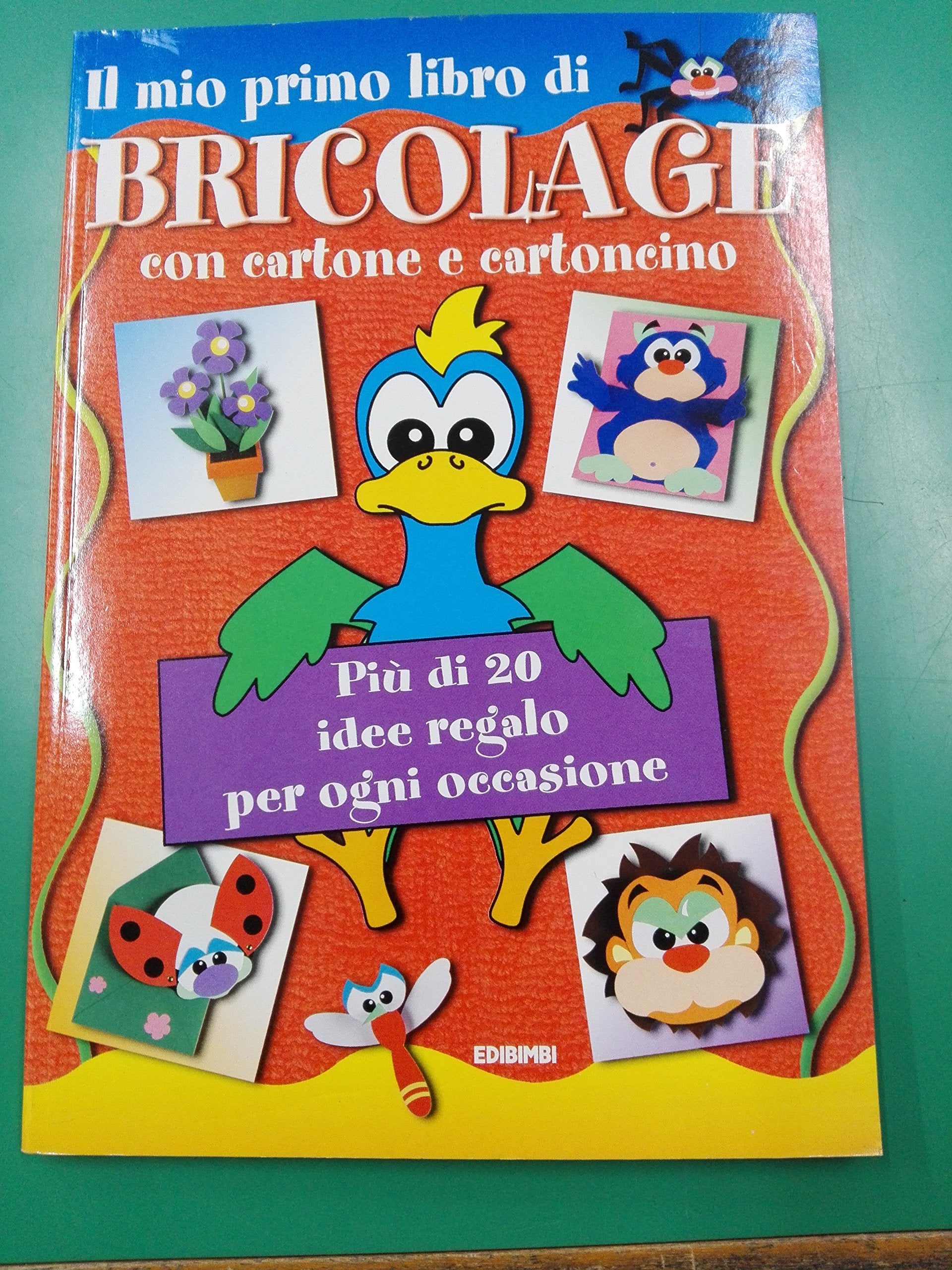 Il mio primo libro di bricolage con il cartone. Ediz. illustrata Children's books