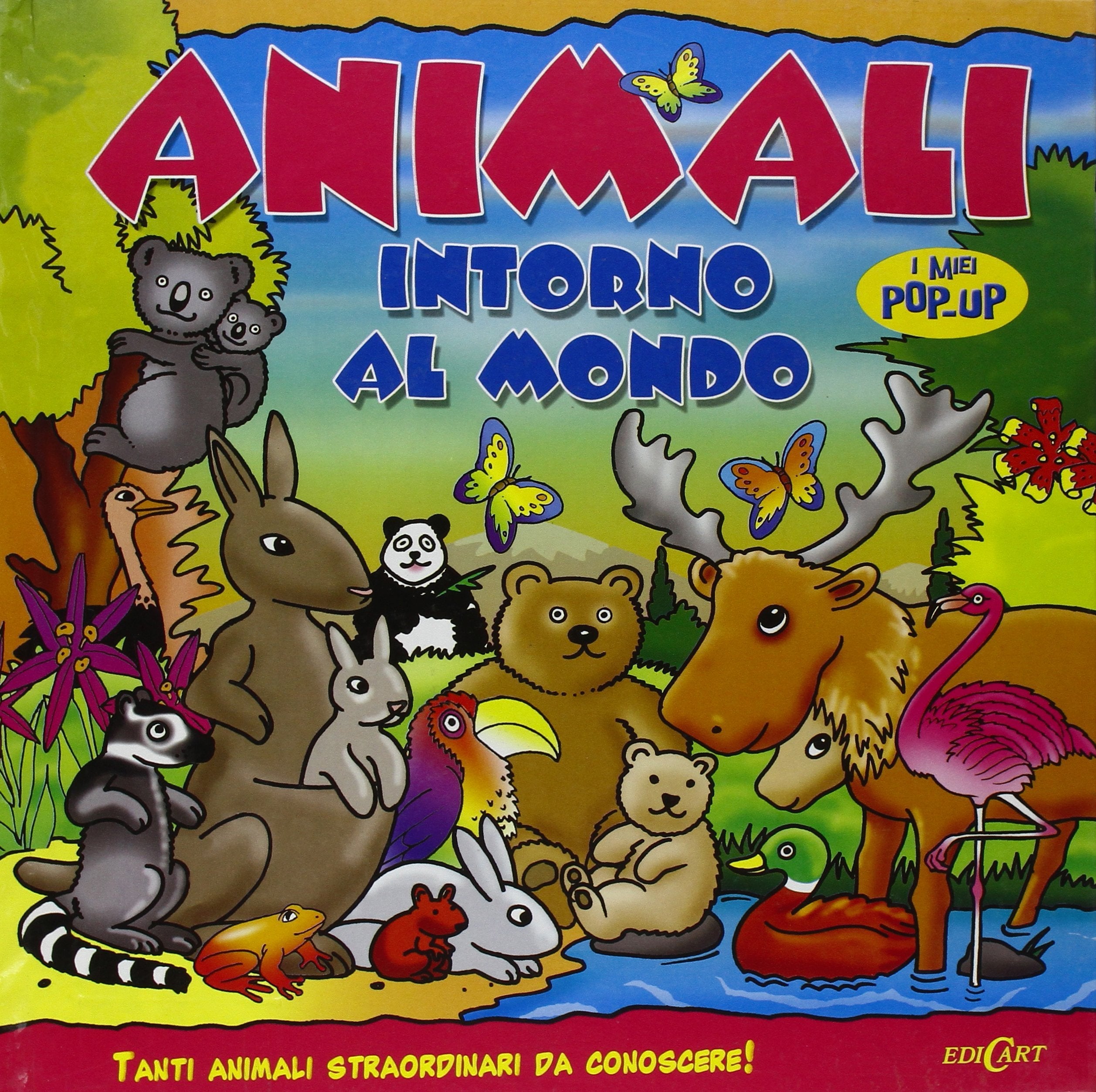 Animali intorno al mondo. Libro pop-up. Ediz. illustrata book
