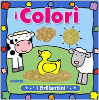 I colori. Ediz. illustrata (I brillantini) Non-fiction