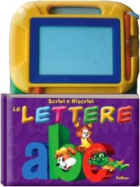 Scrivi e riscrivi le lettere. Ediz. illustrata. Con gadget Children's books