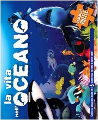 La vita nell'oceano. Ediz. illustrata Children's books