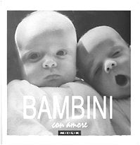 Bambini con amore. Ediz. illustrata (M.I.L.K.) Film, Art & Culture