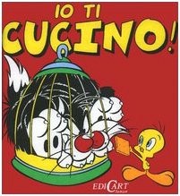 Io ti cucino! Ediz. illustrata (Soffici, soffici Looney) Children's books