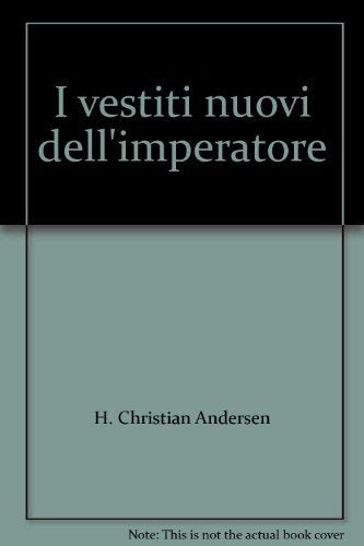 I vestiti nuovi dell'imperatore. Ediz. illustrata Children's books