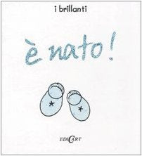 È nato! Ediz. illustrata (I brillanti) Lifestyle