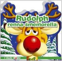 Rudolph renna smemorella. Ediz. illustrata book