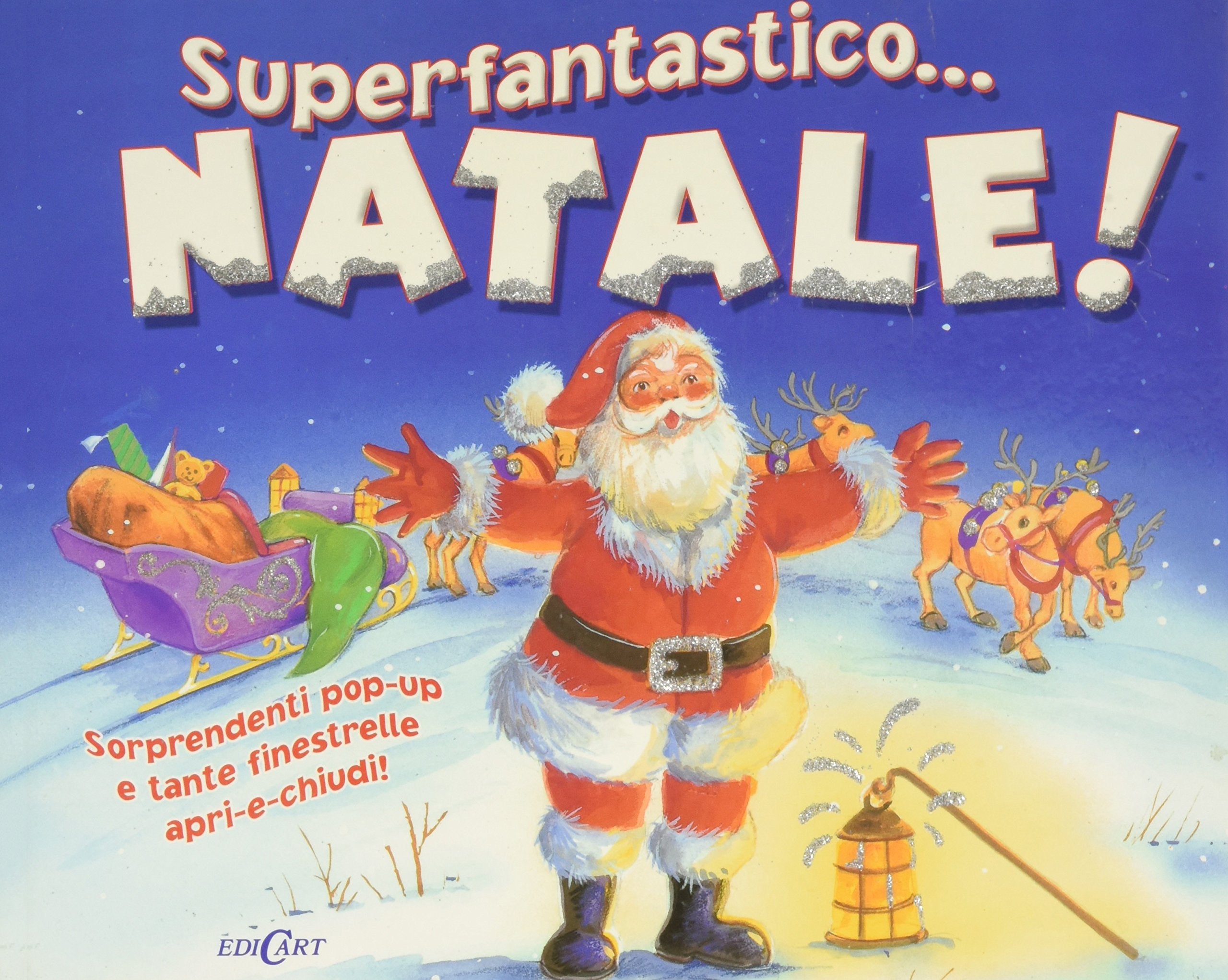 Superfantastico... Natale! Libro pop-up. Ediz. illustrata book