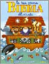 La tua prima Bibbia illustrata. Ediz. illustrata book