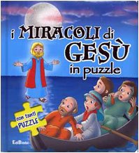 I miracoli di Gesù in puzzle. Ediz. illustrata book