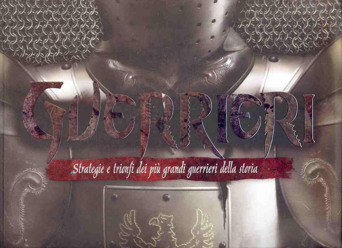Guerrieri. Strategie e trionfi dei più grandi guerrieri della storia. Libro pop-up. Ediz. illustrata Tiptoi & Games
