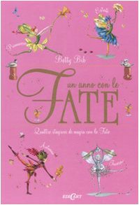 Un anno con le fate. Quattro stagioni di magia con le fate. Ediz. illustrata book