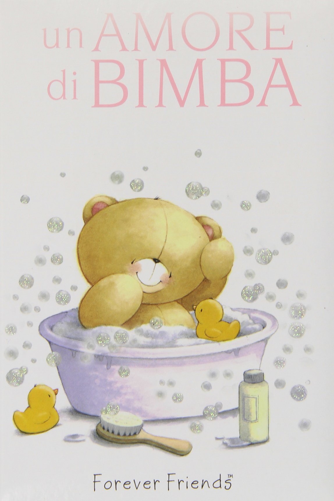 Un amore di bimba. Forever friends (Per sempre) Contemporary literature