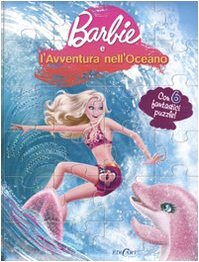 Barbie e l'avventura nell'oceano. Libro puzzle. Ediz. illustrata book