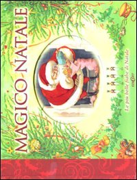 Magico Natale. Ediz. illustrata book