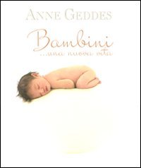 Bambini... Una nuova vita. Ediz. illustrata book