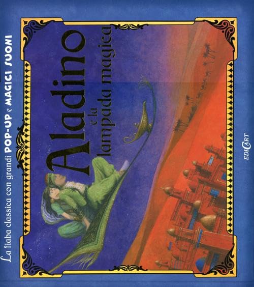 Aladino e la lampada magica. Libro pop-up. Ediz. illustrata book