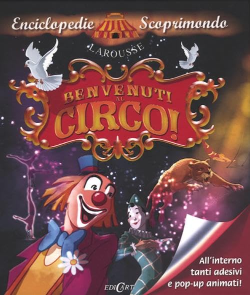 Benvenuti al circo! Con adesivi. Ediz. illustrata book