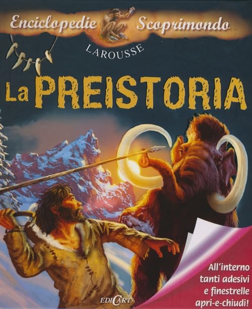 La preistoria. Con adesivi. Ediz. illustrata book