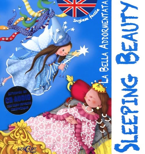 La bella addormentata-Sleeping beauty. Inglese facile. Ediz. bilingue. Con CD Audio book