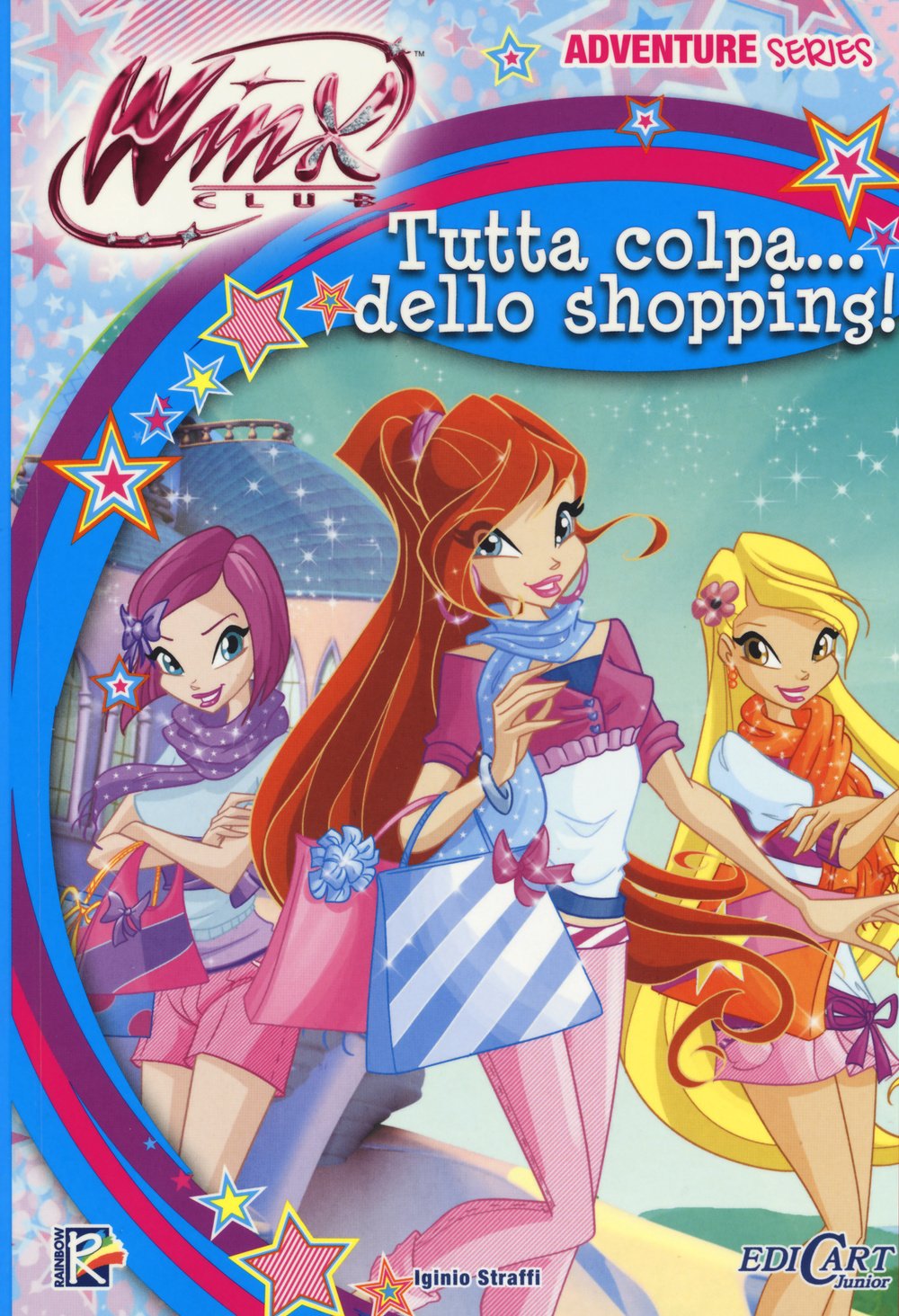 Tutta colpa... dello shopping. Winx club. Adventure series. Ediz. illustrata Professional & Reference Books