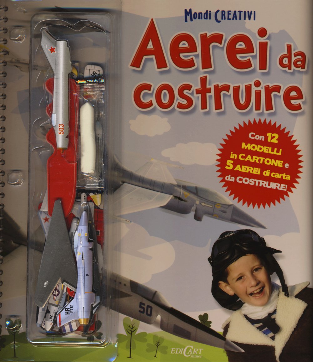 Aerei da costruire. Con gadget (Mondi creativi) Non-fiction