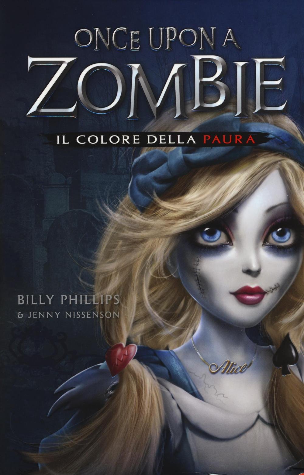Nissenson, J: Colore della paura. Once upon a zombie Non-fiction