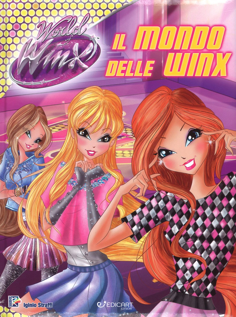 Il mondo delle Winx. World of Winx. Ediz. a colori Children's books