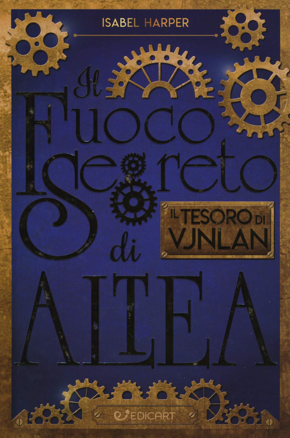 Il tesoro di Vjnlan. Il fuoco segreto di Altea (Outsider) Novels & Short Stories
