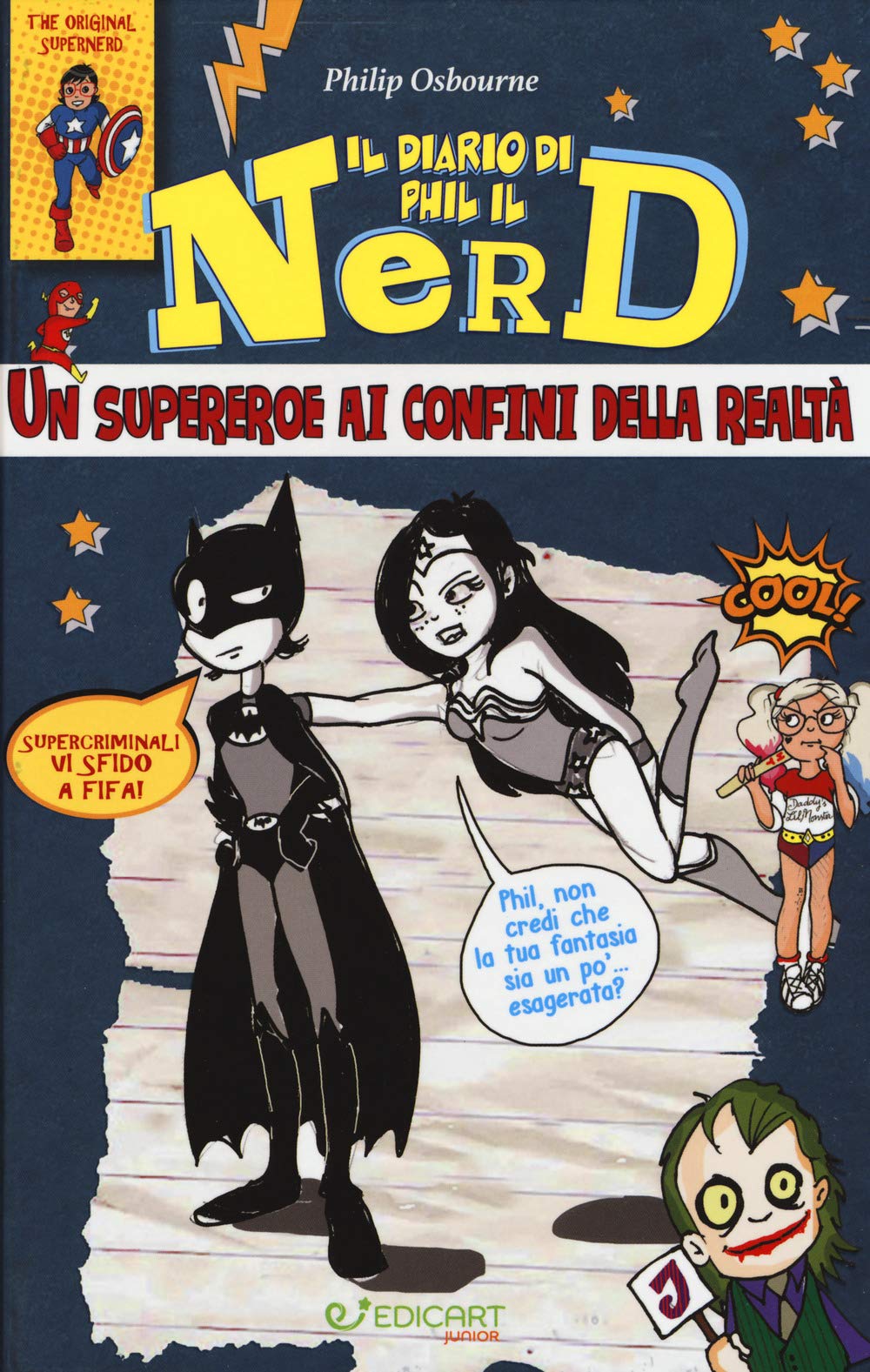 Un supereroe ai confini della realtà. Il diario di Phil il nerd book