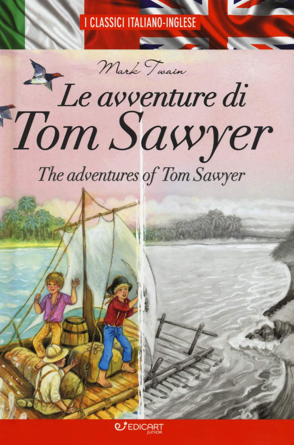Le avventure di Tom Sawyer-The adventures of Tom Sawyer. I classici italiano-inglese Novels & Short Stories