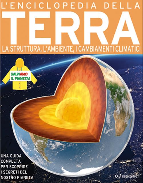 L' enciclopedia della Terra. La struttura, l'ambiente, i cambiamenti climatici Study Guides