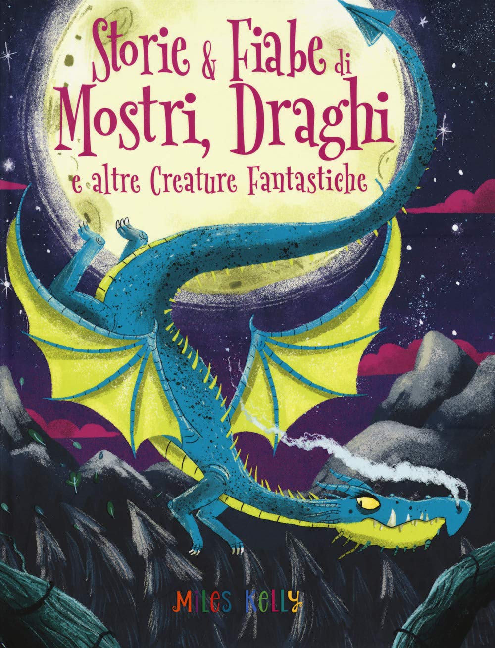 Storie & fiabe di mostri, draghi e altre creature fantastiche book