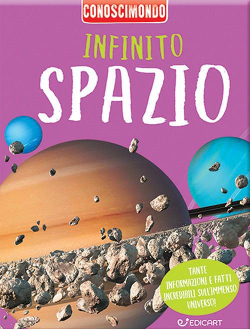 Infinito spazio. Conoscimondo. Ediz. a colori book