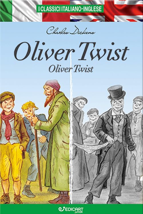 Oliver Twist. Testo inglese a fronte. I classici italiano-inglese Novels & Short Stories