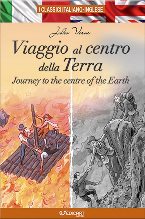 Viaggio al centro della Terra-Journey to the centre of the Earth. I classici italiano-inglese Novels & Short Stories