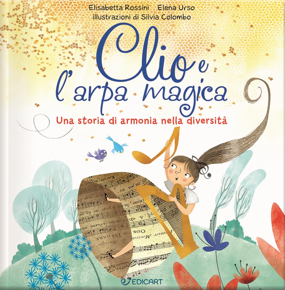 Clio e l'arpa magica. Una storia di armonia nella diversità Non-fiction