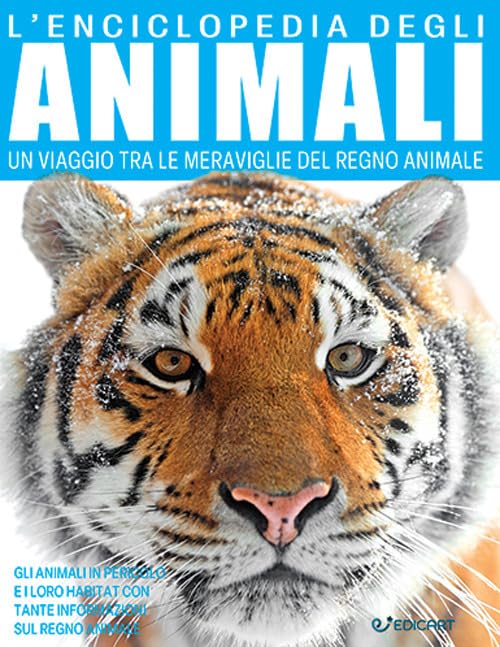 L'enciclopedia degli animali. Un viaggio tra le meraviglie del regno animale book