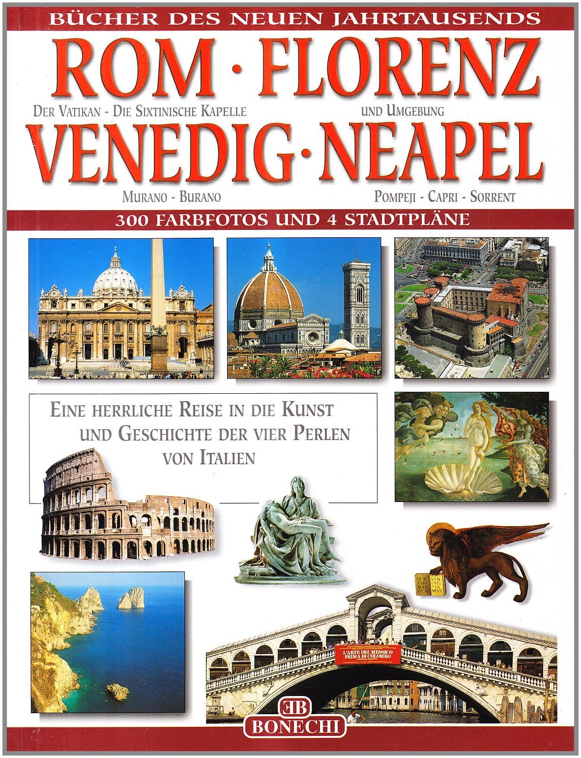 Roma, Firenze, Venezia, Napoli. Ediz. tedesca (I libri del nuovo millennio) Leisure, Home & Garden