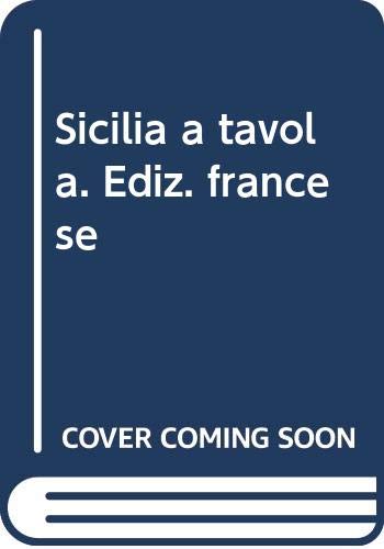 Sicilia a tavola. Ediz. francese book