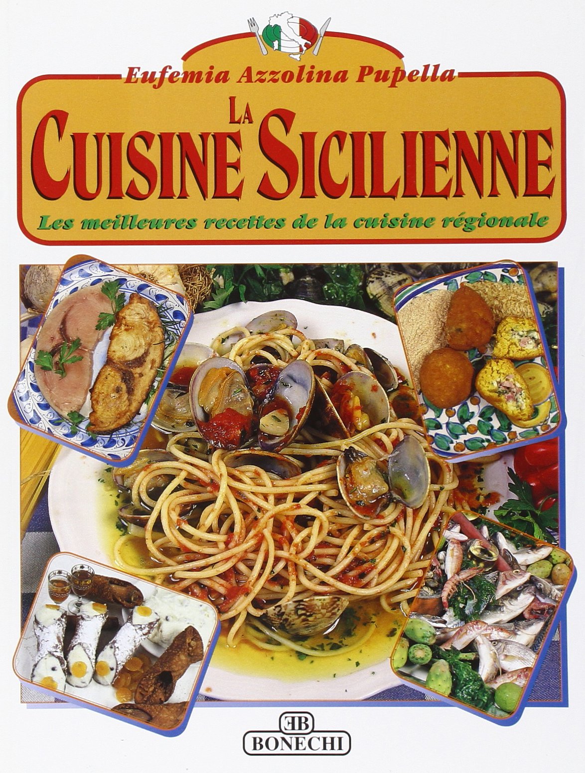 La cucina siciliana. Ediz. francese book