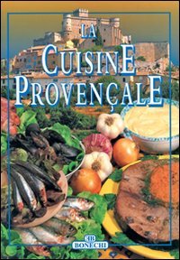 La cucina provenzale. Ediz. francese book